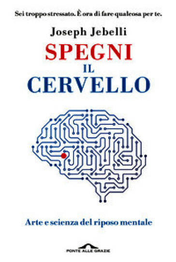 Spegni il cervello
