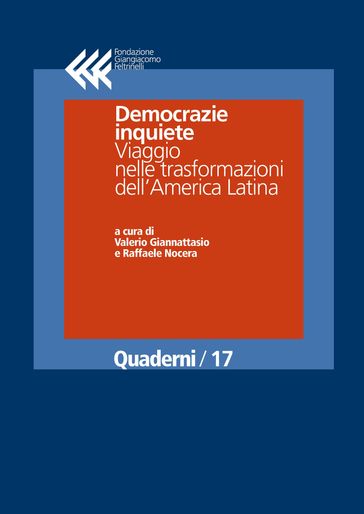 Democrazie inquiete. Viaggio nelle trasformazioni dell'America Latina