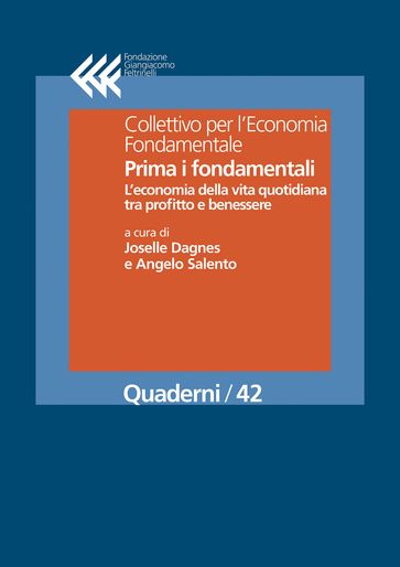 Prima i fondamentali. L'economia della vita quotidiana tra profitto e benessere