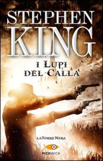 I lupi del Calla. La torre nera. Vol. 5