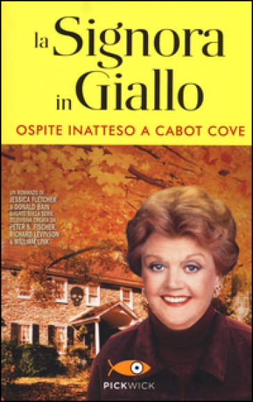 Ospite inatteso a Cabot Cove. La signora in giallo