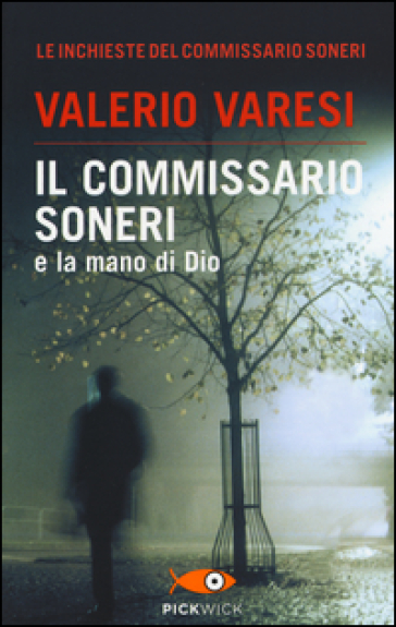 Il commissario Soneri e la mano di Dio