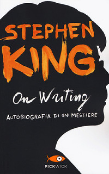 ON WRITING. AUTOBIOGRAFIA DI UN MESTIERE