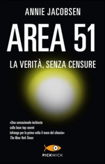 Area 51. La verità, senza censure