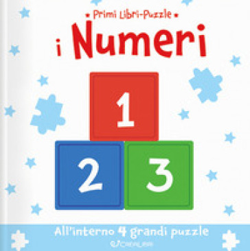 I numeri. Ediz. a colori