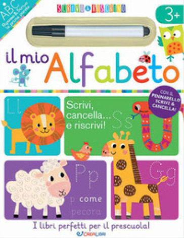 Il mio alfabeto. Scrivo&amp;riscrivo. Ediz. a colori. Con pennarello