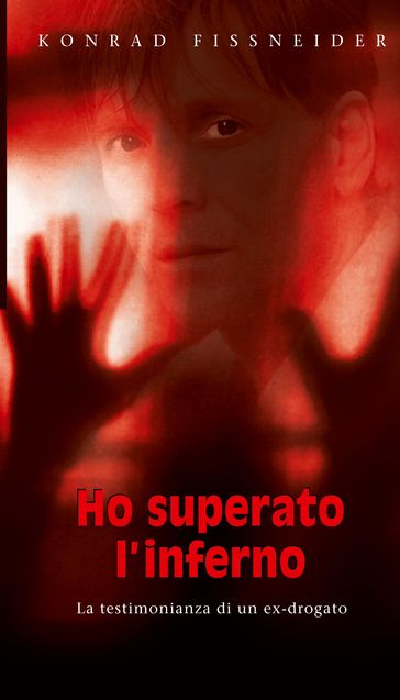 Ho superato l'inferno