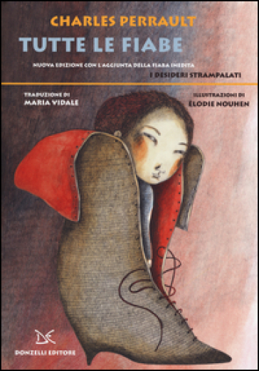 Tutte le fiabe. Ediz. illustrata