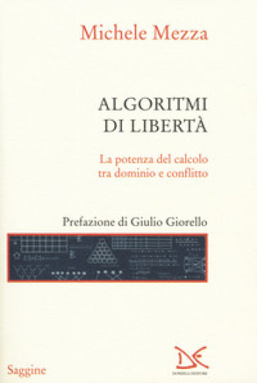 Algoritmi di libertà. La potenza del calcolo tra dominio e conflitto-0