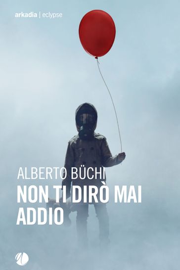 Non ti dirò mai addio