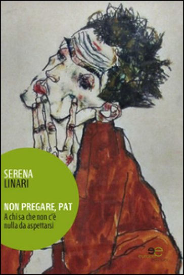 Non Pregare, Pat A Chi Sa Che Non C'è Nulla Da Aspettarsi