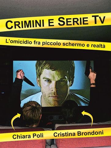 Crimini e serie tv - l'omicidio fra piccolo schermo e realtà