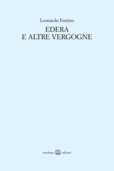 Edera e altre vergogne
