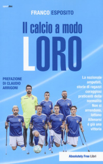 Il Calcio A Modo Loro
