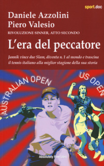 L'era del peccatore. Rivoluzione Sinner. Atto secondo-0