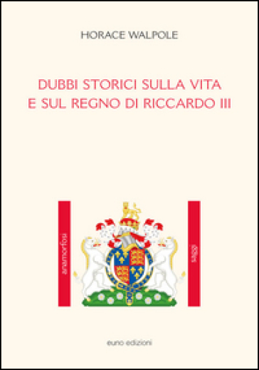 Dubbi storici sulla vita e sul regno di Riccardo III