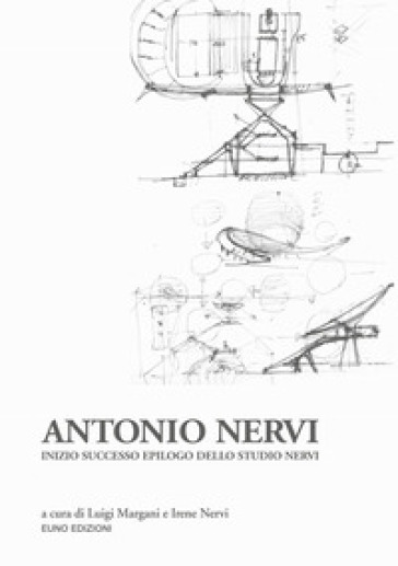 Antonio Nervi. Inizio successo epilogo dello Studio Nervi