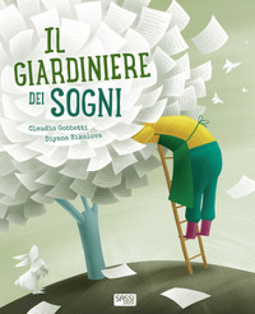 IL GIARDINIERE DEI SOGNI. EDIZ. A COLORI