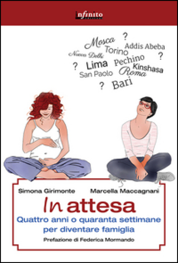 In attesa. Quattro anni o quaranta settimane per diventare famiglia