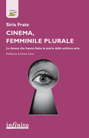 Cinema, femminile plurale. Le donne che hanno fatto la storia della settima arte-0