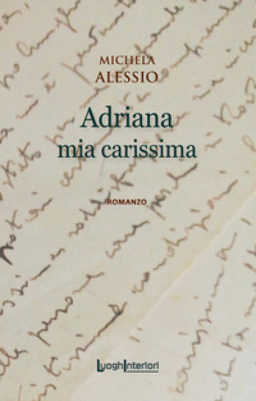 Adriana mia carissima