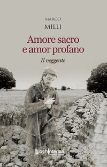 Amore Sacro E Amor Profano. Il Veggente