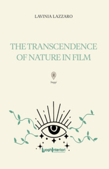 The transcendence of nature in film. Ediz. multilingue
