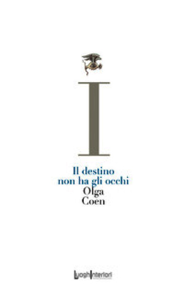 Il destino non ha gli occhi