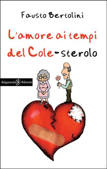 L'amore ai tempi del colesterolo
