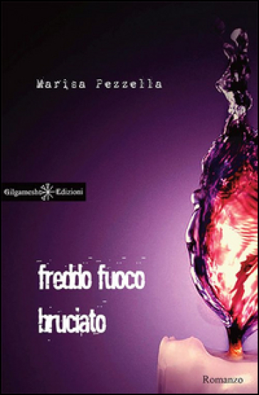 Freddo Fuoco Bruciato. Con Libro In Brossura