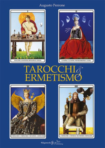 Tarocchi &amp; ermetismo. Con Libro in brossura