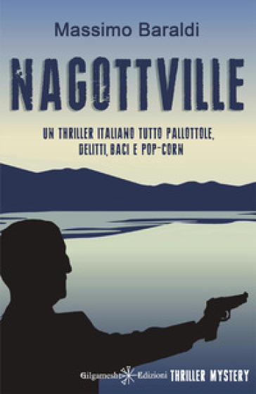 Nagottville. Con Libro in brossura-0