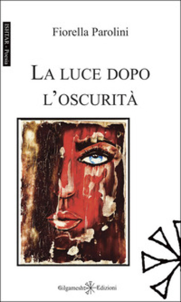 La luce dopo l'oscurità