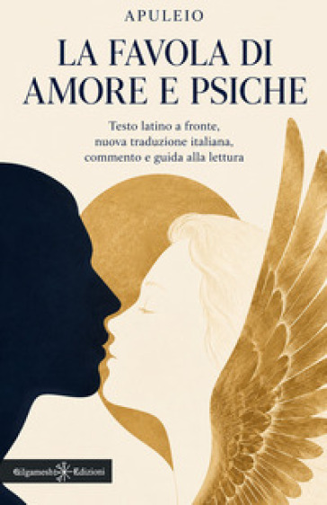 La favola di Amore e Psiche. Testo latino a fronte