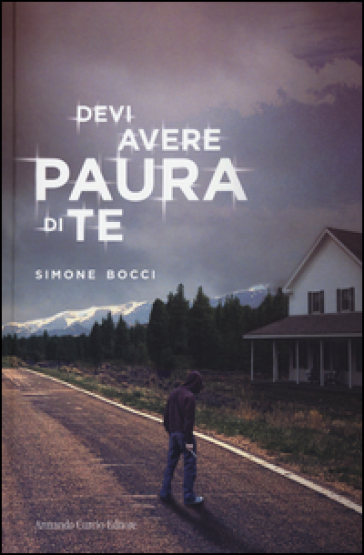 Devi aver paura di te