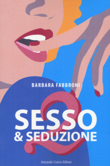 Sesso &amp; seduzione 2