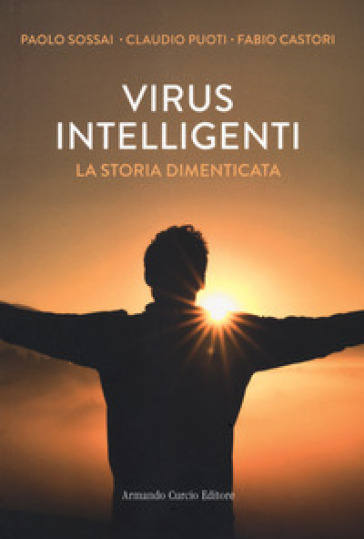 Virus intelligenti. La storia dimenticata