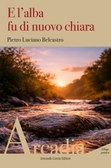 E l'alba fu di nuovo chiara