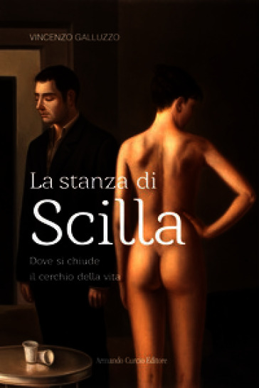 La stanza di Scilla. Dove si chiude il cerchio della vita