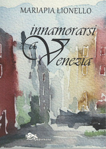 Innamorarsi a Venezia