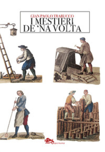 I Mestieri De 'Na Volta