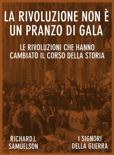 La rivoluzione non è un pranzo di gala