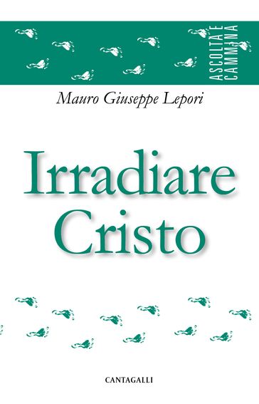 Irradiare Cristo