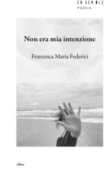 Non era mia intenzione