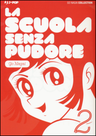 La scuola senza pudore. Vol. 2