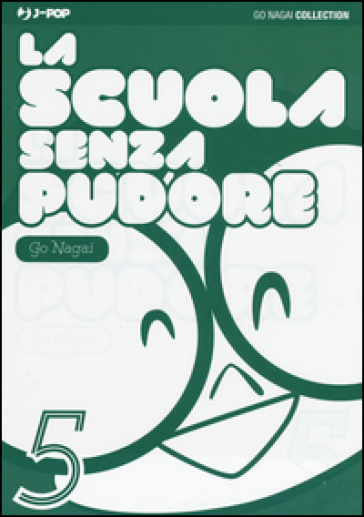 La scuola senza pudore. Vol. 5