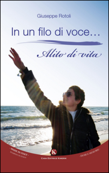 In Un Filo Di Voce... Alito Di Vita