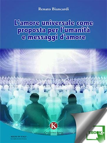 L'amore universale come proposta per l'umanità e messaggi d'amore-0