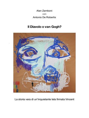 Il diavolo o van gogh?