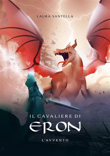 Il cavaliere di Eron - L'avvento -